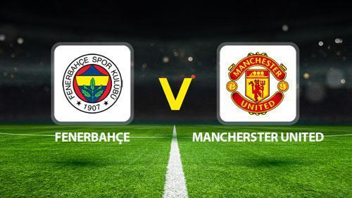 Fenerbahçe – Manchester United maç biletleri satışa çıktı mı, ne kadar, kaç TL? Fenerbahçe Manchester United maçı ne zaman, saat kaçta?